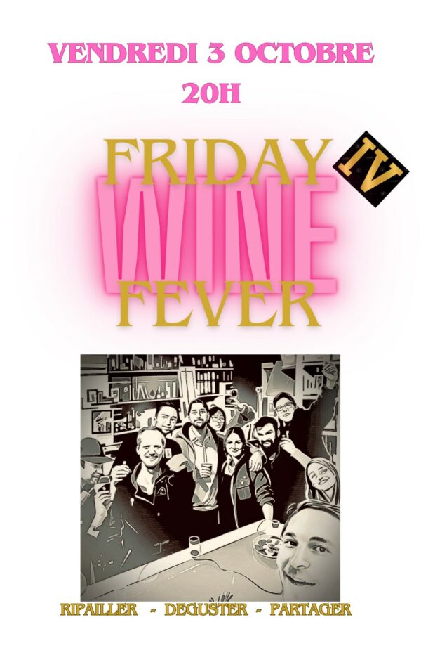 FRIDAY WINE FEVER à La Cave De Baille le 3 octobre