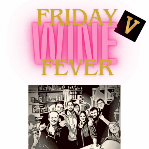FRIDAY WINE FEVER à La Cave De Baille #5 le 5 Décembre