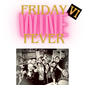 FRIDAY WINE FEVER à La Cave De Baille #6 Le 6 Mars 2026