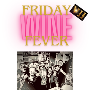 FRIDAY WINE FEVER à La Cave De Baille #7 Le 3 Avril 2026